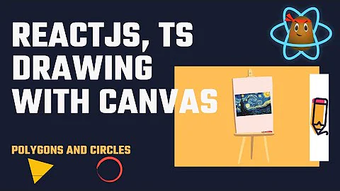 Canvas Basics - Drawing Polygons and Circles- ReactJS, TypeScript Tutorial #2