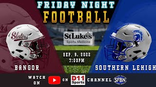 Bangor at Southern Lehigh - High School Football - 9-9-22