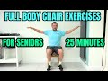 Full body chair exercises  25 minute