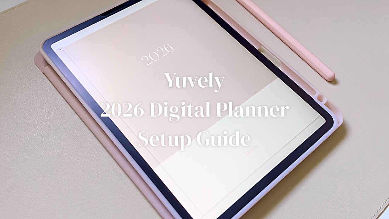 Yuvely 2026 Digital Planner Setup Guide | Integration iPad Goodnotes ...