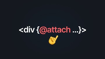 Svelte Attachments Are Here And They