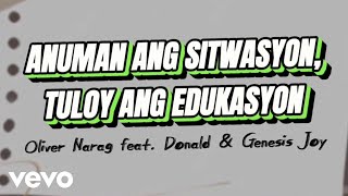Oliver Narag - ANUMAN ANG SITWASYON, TULOY ANG EDUKASYON (Lyric video)