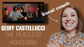 Vocal Coach Reacts To Geoff Castellucciheadless Horseman
