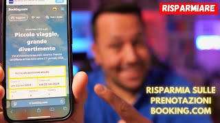 COME RISPARMIARE SU BOOKING? 🤩 (Trucchi, Strategie e Metodi Testati 🚀)