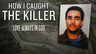 Love Always in God | How I Caught The Killer | Full True Crime Documentary