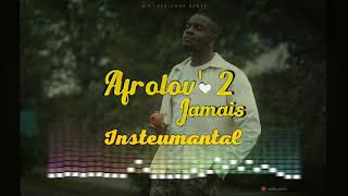 AFROLOV' - EP. 2 : JAMAIS Instrumental Officiel