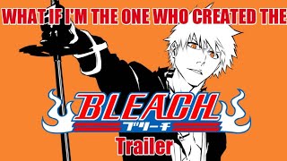 Bleach Trailer Fanmade
