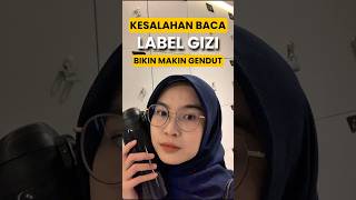 Cara Baca Label Gizi dan Nilai Gizi Snack ‼️ #snacks #nutritionfacts #healthylifestyle #healthytips