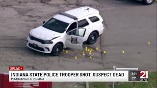 Suspect found dead after Indiana State Police trooper shot near Michigan City