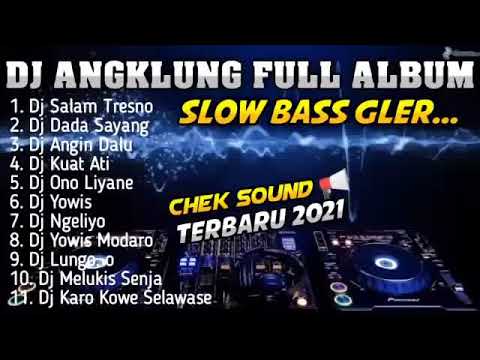 dj ful bas angklung terbaru 2021  dada sayang populer
