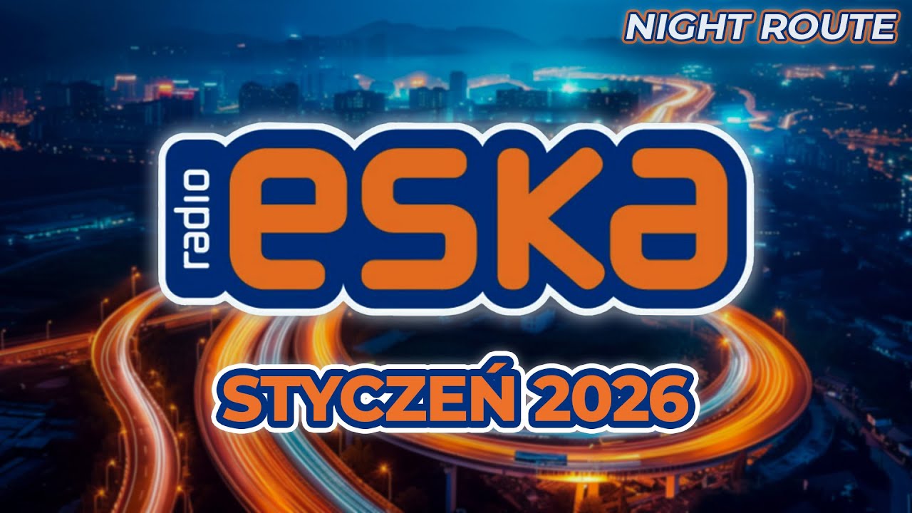 ESKA Hity na Czasie – Styczeń 2026 | Miejski Klimat • Radio Mix | vol. 19