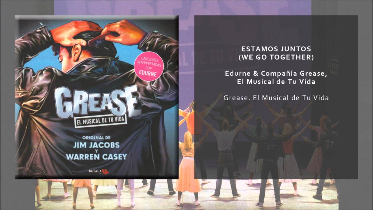 Compañía Grease, El Musical de Tu Vida & Edurne - Estamos Juntos (Audio Oficial)