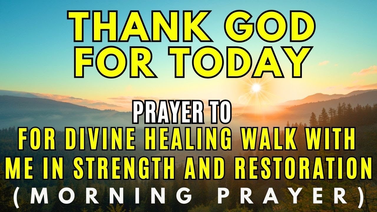 A Prayer for Divine Healing | Walking in Strength, Restoration & Renewed Faith