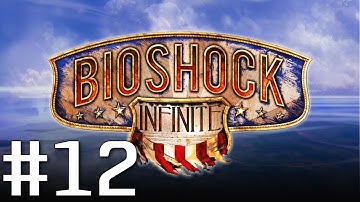 Bioshock Infinite Playthrough - Part 12 - Fighting Slate