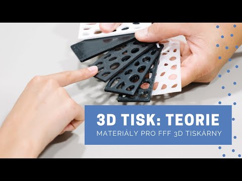 3D tisk: Teorie | Materiály pro FFF 3D tiskárny