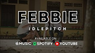IDLEPITCH - FEBBIE (Official Lyric Video)
