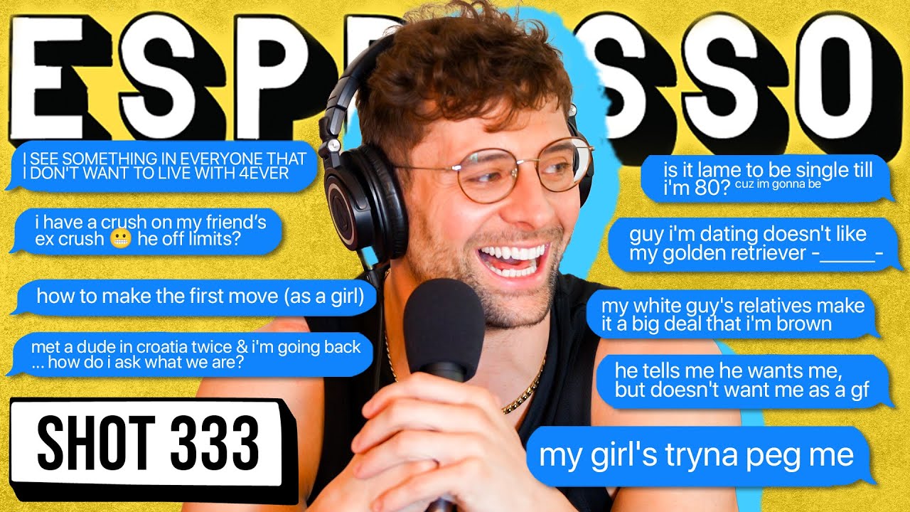 what's going on in ur situationship? | SHOT 333 Espresso pod w/ Benedict Polizzi
