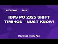 IBPS PO 2025 Shift Timings & Exam Schedule | Prelims Exam Updates 2025