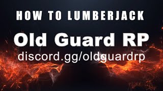 How to Old Guard Lumberjack FiveM RP | Aussie FiveM RP