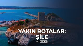 Yakın Rotalar: Şile