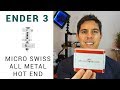 Ender 3 Micro Swiss all metal hot end