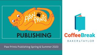 Paw Prints Publishing Spring and Summer 2023 CATS Coffee Break