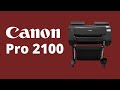 Canon imagePROGRAF PRO-2100 overview