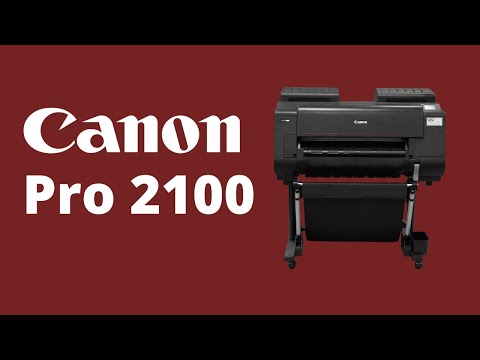 Canon imagePROGRAF PRO-2100 overview Canon imagePROGRAF PRO-2100 overview