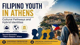 Second-Generation Filipino Migrants in Athens: Cultural Pathways and Hybrid Identities