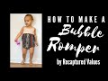 How To Make A Bubble Romper Video Tutorial