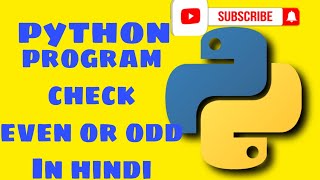 how to find even and odd numbers in python | python example progrm to check if  numberis even or odd