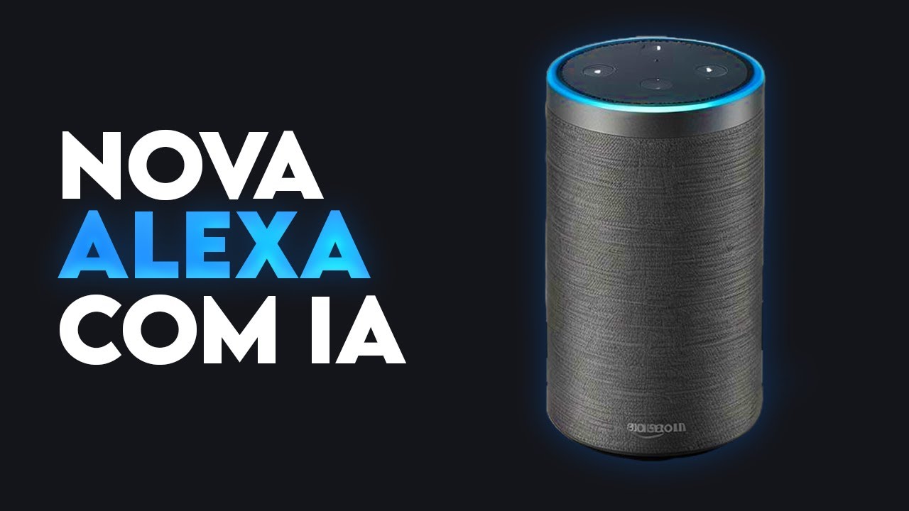 Alexa com IA, A Sua Nova Assistente Pessoal - YouTube