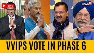 Lok Sabha Elections Voting | VVIPs Cast Their Votes In Phase 6 Voting | S Jaishankar | Kejriwal|N18L