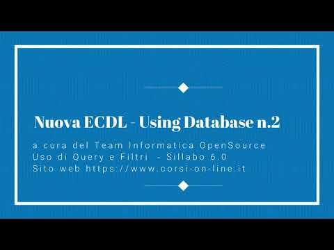 Nuova ECDL - Using Database n.2 - Query e Filtri