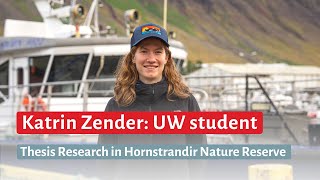 UW Student Katrin Conducts Fieldwork in Remote Hornstrandir