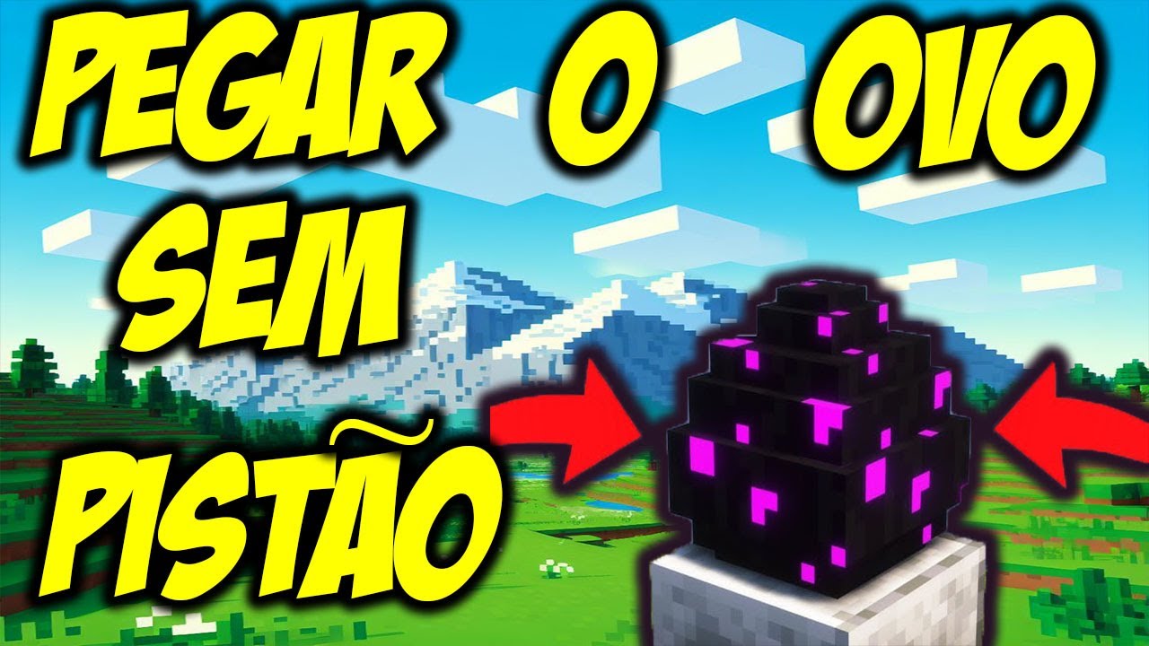 COMO PEGAR O OVO DO ENDER DRAGON - SEM PISTÃO - FÁCIL| KIKOCRAFT ...