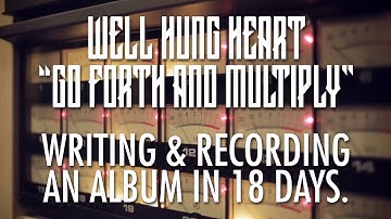WELL HUNG HEART // Go Forth & Multiply // Mini Documentary Full