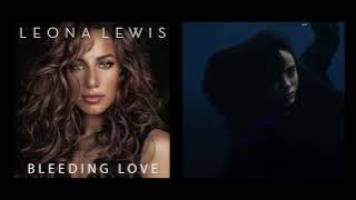 Download lagu Billie Eilish x Leona Lewis - Birds Of A Feather x Bleeding Love (Mashup)