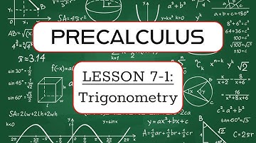 precalculus | lesson 7-1 | trigonometry