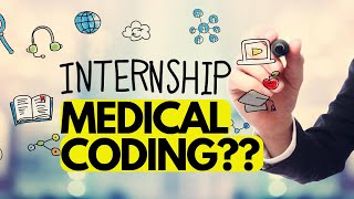 ARE MEDICAL CODING INTERNSHIPS NECESSARY?