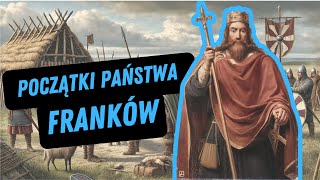 Skąd się wzięło Państwo Franków? I Historia Francji