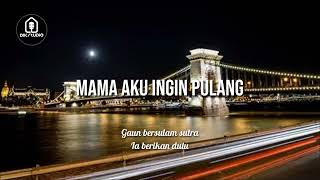 Mama Aku Ingin Pulang & Cover REGGAE Version