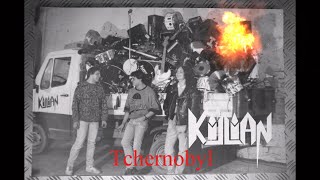 Killian - Tchernobyl