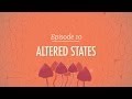 Altered States: Crash Course Psychology #10