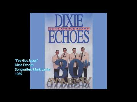 Ive Got Jesus - Dixie Echoes (1989) @southerngospelviewsfromthe4700