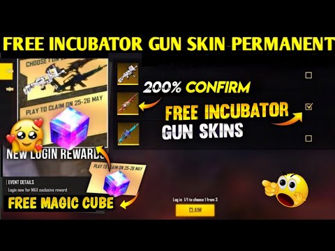 FREE FIRE NEW LOGIN REWARD | FREE INCUBATOR GUN SKINS PERMANENT | FREE MAGIC CUBE