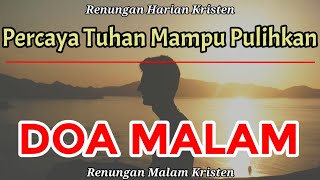 Download Lagu Renungan Malam Kristen - Doa Malam - Suara Injil - Pohon Kehidupan Terbaru - Renungan Malam Katolik MP3
