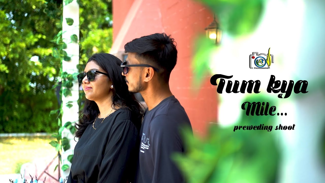 Tum Kya Mile song || Kapil + Nisha ||  preweding shoot || Ab Photography || 