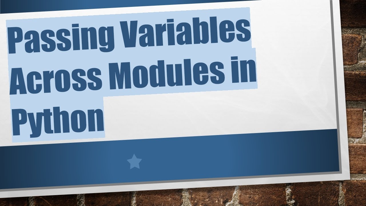 Passing Variables Across Modules in Python - YouTube