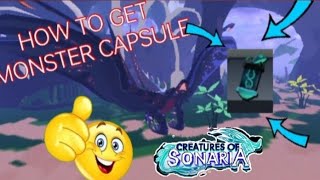 How to Get Monster capsule! | Creatures of Sonaria